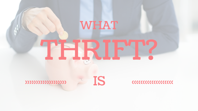 003 What is Thrift?