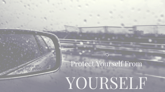 021 Protect Yourself From Yourself