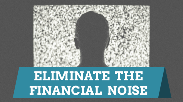 039 Eliminate The Financial Noise