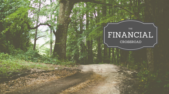 045 The Financial Crossroad